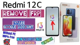 Redmi 12c Frp Bypass Miui 13 Without Pc || Redmi 12c Google Account Bypass || Latest Security 2023 |