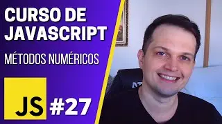 Curso JavaScript #27 - Métodos numéricos (parseInt, parseFloat)