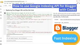 How to use Google Indexing API for Blogger with Codes| Instant Indexing| Google API tutorial 2024