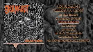 Skulmagot - 2018 - Skulled To Death (Full Album)