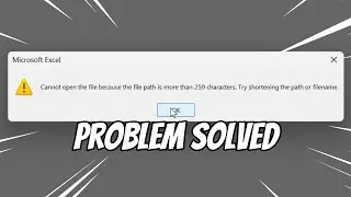 Cannot Open the File Because The File Path is more than 259 Characters [FIXED]