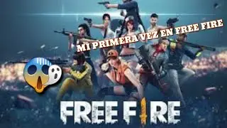 Mi primera vez en Free Fire