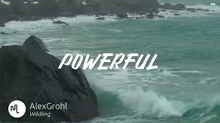 Best Rock Powerful Music for Video [ AlexGrohl - Wildling ]