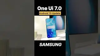 Samsung one ui 7.0 beta update android 15