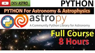 Astropy Python Full course On Mastering Astronomical Data analysis & Visualization | DESI ASTRO