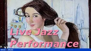 Live Jazz Music - Jazz Concert