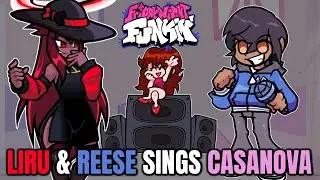 Friday Night Funkin' Liru & Reese Sings Casanova!