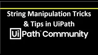 String Manipulation in UiPath | Data Manipulation | Complete Tutorial | Strings RPA | UiPath Learner