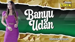 Banyu Udan - LIRIK || Difarina Indra