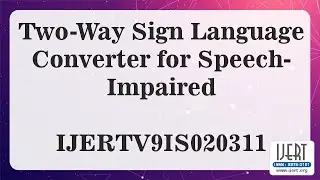 Two-Way Sign Language Converter for Speech-Impaired