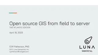 Open Source GIS from Field to Server: The Atlantic Edition