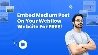 How to embed Medium post on Webflow? 