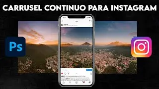 Cómo EDITAR un CARRUSEL CONTINUO de IMÁGENES para Instagram | Tutorial Photoshop | Fotos Panorámicas
