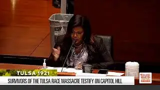 1921 Tulsa Race Massacre Survivors Testify Before Congress