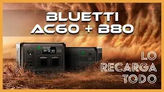 🔋 BLUETTI AC60+B80 | Energía en cualquier momento y en cualquier lugar ⚡