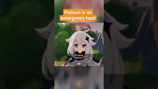 Paimon is an emergency food. Genshin impact short videos. #genshinimpact #genshin #shorts