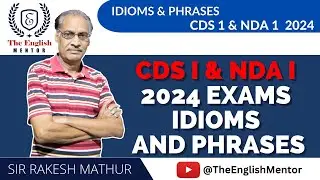 NDA 1 and CDS 1 2024 Exams Idioms and Phrases Answers | The English Mentor