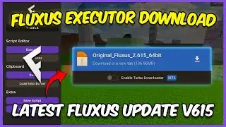 Fluxus Executor Latest Verison V615 | Fluxus New Update Download (Android & Emulator)