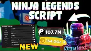 *NEW* Ninja Legends Script (PASTEBIN 2024) (AUTOFARM, COINS FARM , COLLET ALL ,CHI FARM)