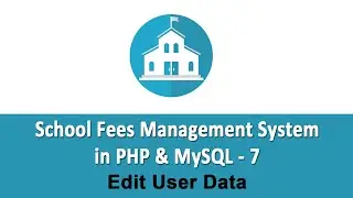 School Fees Management System in PHP & MySQL - Edit User Data - 7