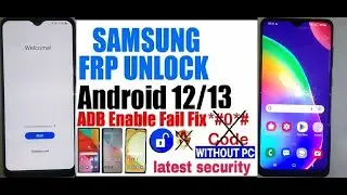 Samsung Galaxy A12 Frp Bypass Android 13 | Samsung FRP Bypass Android 13 A13/A14/A03/A23/A32/A51/A33