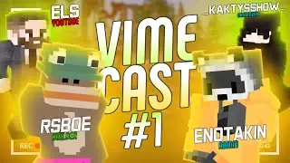 VIMECAST #1 / ENOTAKIN, RSBOE, ELS, _KAKTYSSHOW_: РАЗГОВОРЫ ОБО ВСЕМ / VIMEWORLD