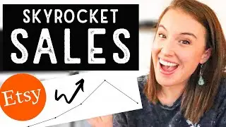 HOW TO SKYROCKET YOUR ETSY SALES | How to Start an Etsy Shop 2023