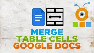 How to Merge Cells in Google Docs Table