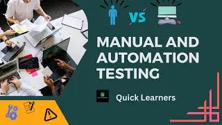 Manual & Automation Testing | Manual Testing | Automation Testing  |@quicklearnerss