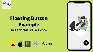 How to add floating button in React Native & Expo Applications | React Native Tutorial and Project