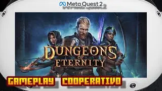 Dungeons Of Eternity - (Oculus Meta Quest 2) - Gameplay