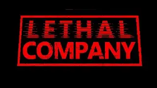 [ CSAMA IS LIVE ] LETHAL COMPANY WITH THE HOMIES