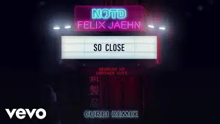 NOTD, Felix Jaehn, Captain Cuts - So Close (Curbi Remix / Audio) ft. Georgia Ku