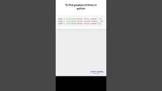 To find greatest of three number in python ( python for beginners )