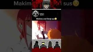 Naruto squad reaction on Makima Sus😁😁😁
