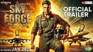 SKYFORCE: OFFICIAL TRAILER|Akshay Kumar, Sara Ali Khan,Nimrat|Abhishek Kapur Sandeep Kewlani|Concept