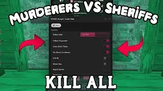 [NEW] Murderers VS Sheriffs Script | Kill ALL | Hit Box Expander | PASTEBIN