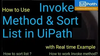 Invoke Method UiPath | Sort List in UiPath