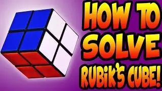 How to Solve a 2x2 Rubik's Cube! (Easiest and Quickest Method)