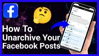 How To Unarchive All Posts On Facebook Full - Guide | Stark Nace Guide