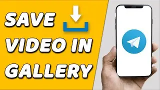 How To Save Telegram Video In Phone Gallery (FAST!)