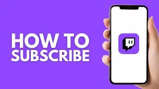 How to Subscribe on Twitch Mobile - Step by Step