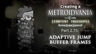 Creating a Metroidvania (like Hollow Knight) in Unity | Part 2.75: Adaptive Jump Buffer Frames