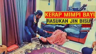 KERAP MIMPI BAYI RASUKAN JIN BISU (JOHOR)