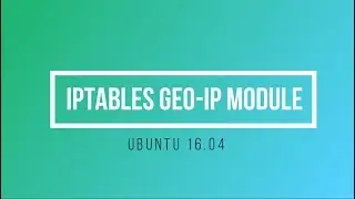 iptables geoip module ubuntu 16.04