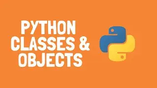 Classes and Objects in Python