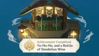 Genshin Impact v1.6 : Yo Ho Ho And a Bottle of Dandelion Wine Achievement