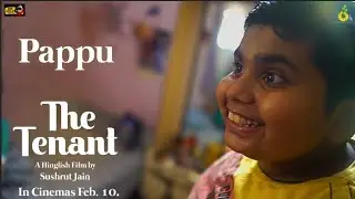 Pappu | The Tenant | Sushrut Jain , Shamita Shetty , Rudhraksh Jaiswal