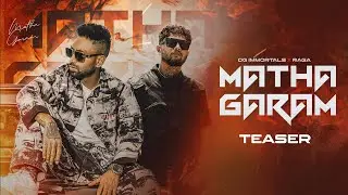 DG Immortals x Raga – Matha Garam (Teaser) | Releasing on 24 May at 11 AM