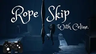 The Teacher Rope Skip With Celine | Little Nightmare II